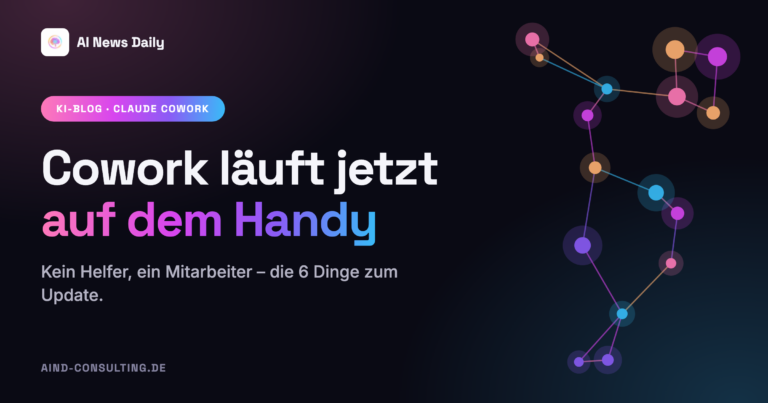 Claude Cowork auf dem Handy: 6 Dinge, mit denen du ganze Jobs abgibst